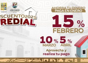 -FOTO 1 En febrero, aprovecha el 15% de descuento que otorga el XV Ayuntamiento de Los Cabos en el pago del predial